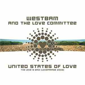 WestBam And The Love Committee - United States Of Love (Loveparade 2006) FLAC