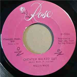 Willis Wade - Cheater Walked Out / Lonesome Road Blues FLAC