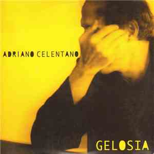 Adriano Celentano - Gelosia FLAC