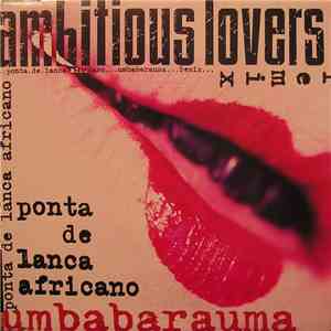 Ambitious Lovers - Umbabarauma FLAC