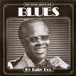 Baby Doo - The Truth About The Blues FLAC