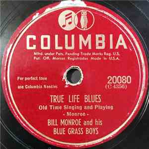 Bill Monroe & His Blue Grass Boys - True Life Blues / Footprints In The Snow FLAC