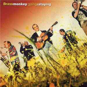 Brass Monkey  - Going & Staying FLAC