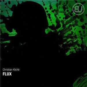 Christian Kliché - Flux FLAC