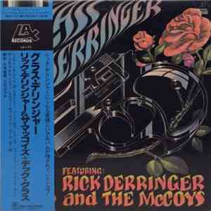 Dick Glass Featuring Rick Derringer And The McCoys - The Glass Derringer FLAC