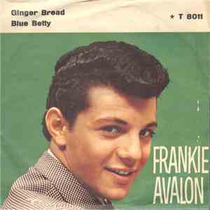 Frankie Avalon - Ginger Bread / Blue Betty FLAC