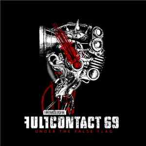 Full Contact 69 - Under The False Flag FLAC