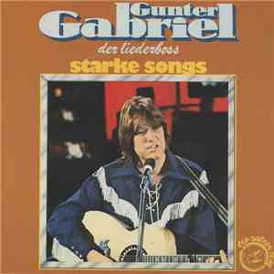 Gunter Gabriel - Der Liederboss - Starke Songs FLAC