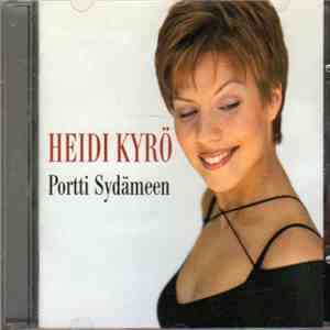 Heidi Kyrö - Portti Sydämeen FLAC