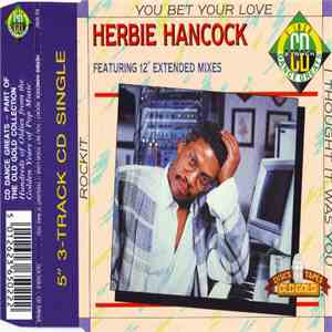 Herbie Hancock - Rockit / You Bet Your Love / I Thought It Was You FLAC