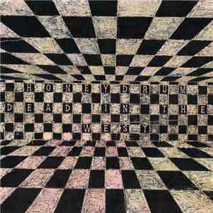 Honeydrum - Dead In The West FLAC