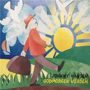 Johnny Hansen - Godmorgen Verden FLAC