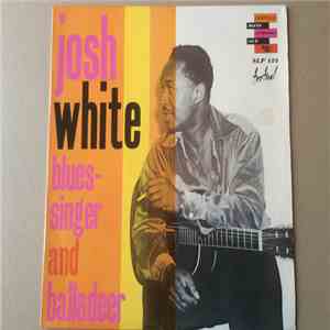 Josh White - Blues Singer And Balladeer FLAC