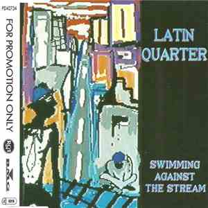 Latin Quarter - Swimming Against The Stream FLAC