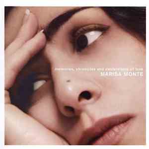 Marisa Monte - Memories, Chronicles And Declarations Of Love FLAC