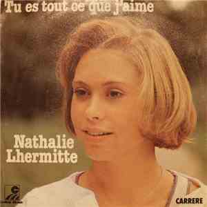 Nathalie Lhermitte - Tu Es Tout Ce Que J'aime FLAC