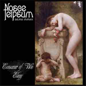 Nosce Teipsum  - Consumer Of Woe / Elegy FLAC