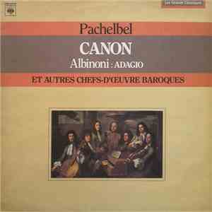 Pachelbel / Albinoni - Canon / Adagio Et Autres Chefs-d'œuvre Baroques FLAC