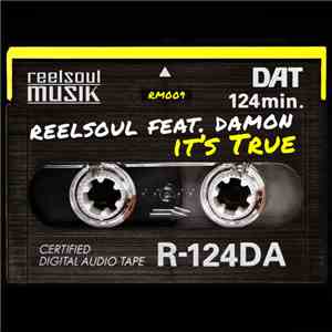 Reelsoul Feat. Damon - It's True FLAC