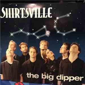 Shirtsville - The Big Dipper FLAC