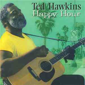 Ted Hawkins - Happy Hour FLAC