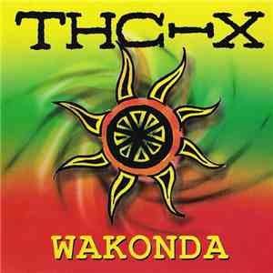 THC-X - Wakonda FLAC