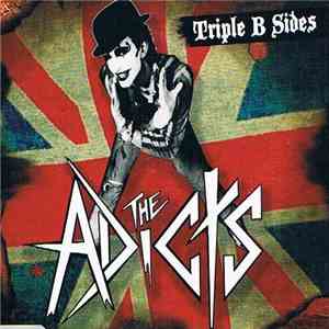 The Adicts - Triple B Sides FLAC