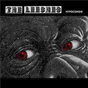 The Leeches  - Hypocondie FLAC