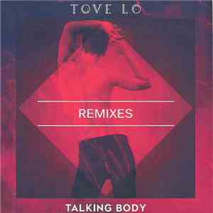 Tove Lo - Talking Body (Remixes) FLAC