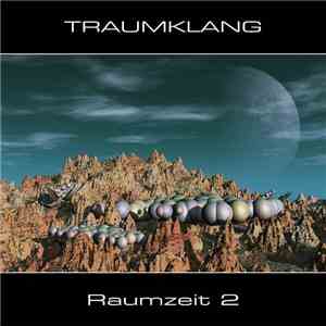 Traumklang - Raumzeit 2 FLAC