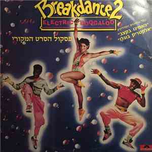 Various - Breakdance 2 - Electric Boogaloo - Original Soundtrack Recording FLAC