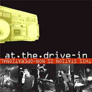 At The Drive-In - This Station Is Non-Operational FLAC