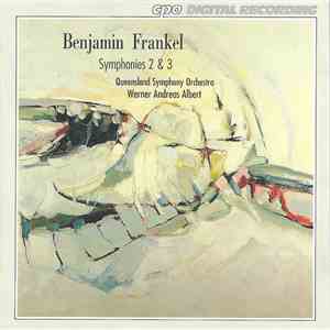 Benjamin Frankel – Queensland Symphony Orchestra, Werner Andreas Albert - Symphonies 2 & 3 FLAC