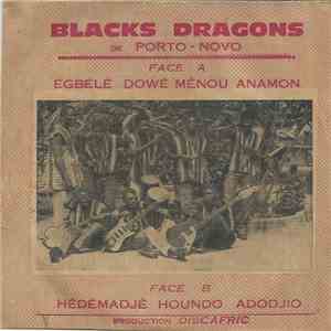 Blacks Dragons de Porto-Novo - Egbélé Dowé Mênou Anamon / Hêdémadjè Houndo Adodjio FLAC