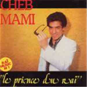 Cheb Mami - Le Princes Du Rai FLAC
