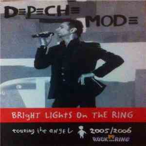 Depeche Mode - Bright Light On The Ring FLAC