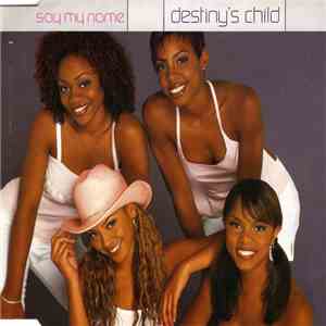 Destiny's Child - Say My Name FLAC