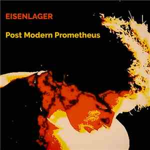 Eisenlager - Post Modern Prometheus FLAC