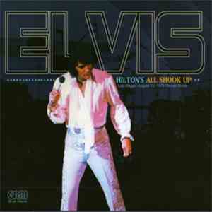 Elvis - Hilton’s All Shook Up FLAC