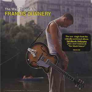 Francis Dunnery - The Way Things Are FLAC