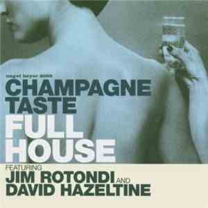 Full House - Champagne Taste FLAC