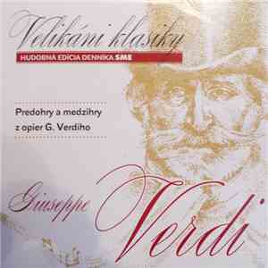Giuseppe Verdi - Predohry A Medzihry Z Opier G. Verdiho FLAC