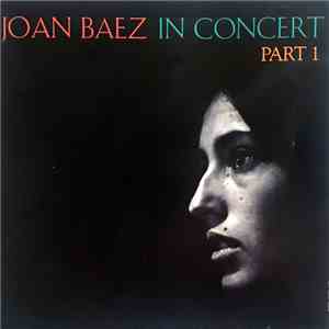 Joan Baez - In Concert / Part 1 FLAC