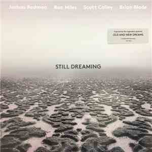 Joshua Redman, Ron Miles, Scott Colley, Brian Blade - Still Dreaming FLAC