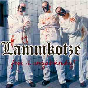 Lammkotze - Frei & Ungebändigt FLAC