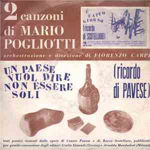 Mario Pogliotti - Un Paese Vuol Dire Non Essere Soli (Ricordo Di Pavese) / È Fatto Giorno (Ricordo Di Scotellaro) FLAC
