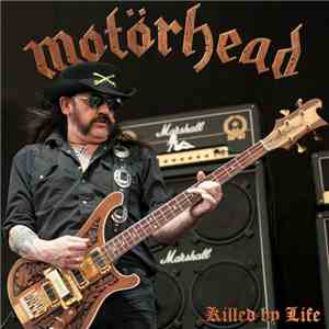 Motörhead - Killed by Life FLAC