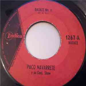 Paco Navarrete Y Su Conj. Show - Bazazz No.1 / Bazazz De La Cucaracha FLAC