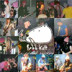 Robb Katt - En Polerad Bajskorv FLAC