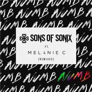 Sons Of Sonix Ft. Melanie C - Numb (Remixes) FLAC